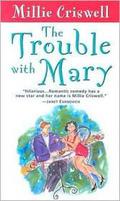The Trouble with Mary (Italian Series #1) by Millie Criswell