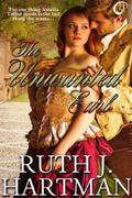 The Unwanted Earl (The Love Bird Series #2) by Ruth J. Hartman