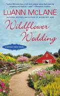 Wildflower Wedding (Cricket Creek #6) by Luann McLane