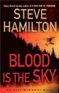 Blood is the Sky by Steve Hamilton