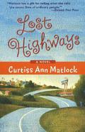 Lost Highways (Valentine #1) by Curtiss Ann Matlock