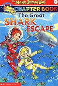 The Great Shark Escape (The Magic School Bus Science Chapter Books #7) by Bruce Degen