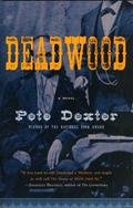Deadwood by Pete Dexter