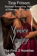 Venice Vampyr: The First 2 Novellas by Tina Folsom