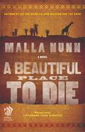A Beautiful Place To Die (Detective Emmanuel Cooper #1) by Malla Nunn
