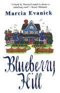 Blueberry Hill (Misty Harbor #3) by Marcia Evanick