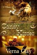 Candy Kisses (Romance on the Ranch #4) by Verna Clay