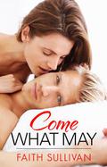 Come What May (Heartbeat #2) by Faith Sullivan