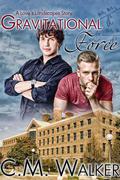 Gravitational Force (Love's Landscapes) by C.M. Walker