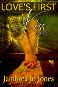 Love's First Kiss (Love's Landscapes) by Jambrea Jo Jones