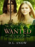 Wanted (Thief of Hearts Trilogy #1) by D.L. Snow