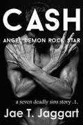 Cash: Angel, Demon, Rock Star (A Seven Deadly Sins Story #1) by Jae T. Jaggart