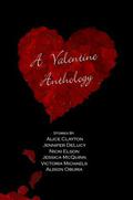 A Valentine Anthology by Jennifer DeLucy