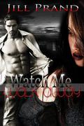 Watch Me Walk Away (Walking #1) by Jill Prand