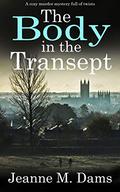 The Body In The Transept (Dorothy Martin #1) by Jeanne M. Dams