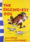 The Digging-est Dog by Al Perkins
