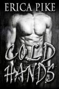 Cold Hands (College Fun and Gays #6) by Erica Pike