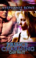 Prince Charming Can Wait by Stephanie Rowe