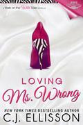 Loving Ms. Wrong (Walk on the Wild Side #3.5) by C.J. Ellisson