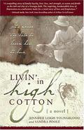 Livin' in High Cotton by Jennifer Youngblood, Sandra Poole