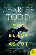 The Black Ascot (Inspector Ian Rutledge #21) by Charles Todd