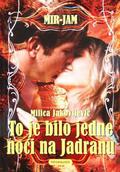 To je bilo jedne noći na Jadranu by Milica Jakovljević Mir-Jam