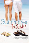 Summer Rush (Because of Hope #1) by Ashley Wilcox