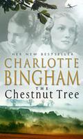 The Chestnut Tree (The Bexham Trilogy #1) by Charlotte Bingham