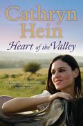 Heart of the Valley by Cathryn Hein