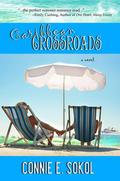 Caribbean Crossroads by Connie E. Sokol