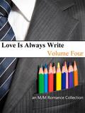 Love is Always Write: Volume Four (Don't Read in the Closet Events) by J.J. Cassidy