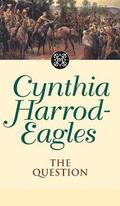 The Question by Cynthia Harrod-Eagles