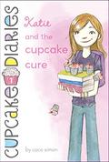 Katie and the Cupcake Cure by Coco Simon