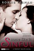 Some like It Sinful (A Perfect Recipe #2) by Robbie Terman