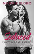 Seduced by Michelle Hughes