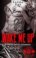 Wake Me Up (Fallen Angels MC #2) by Laura Day