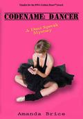 Codename: Dancer (Dani Spevak Mystery #1) by Amanda Brice