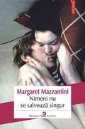 Nimeni nu se salveaza singur by Margaret Mazzantini