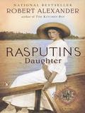 Rasputin's Daughter by Robert Alexander