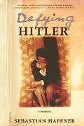Defying Hitler by Sebastian Haffner