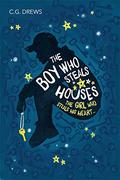 The Boy Who Steals Houses (The Boy Who Steals Houses #1) by C.G. Drews