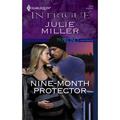 Nine-Month Protector by Julie Miller