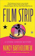 Film Strip (Sierra Lavotini #3) by Nancy Bartholomew