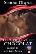 For the Love of Chocolat by Sienna Mynx