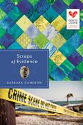 Scraps of Evidence (Quilts of Love #14) by Barbara Cameron