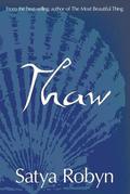 Thaw by Satya Robyn