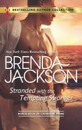 Stranded with the Tempting Stranger: Stranded with the Tempting Stranger\The Executive's Surprise Baby by Brenda Jackson, Catherine Mann