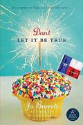 Don't Let It Be True by Jo Barrett