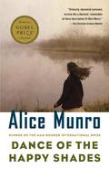 Dance of the Happy Shades by Alice Munro