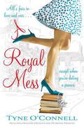A Royal Mess (Calypso Kelly) by Tyne O'Connell